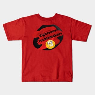 Righteous Troublemakers Kids T-Shirt